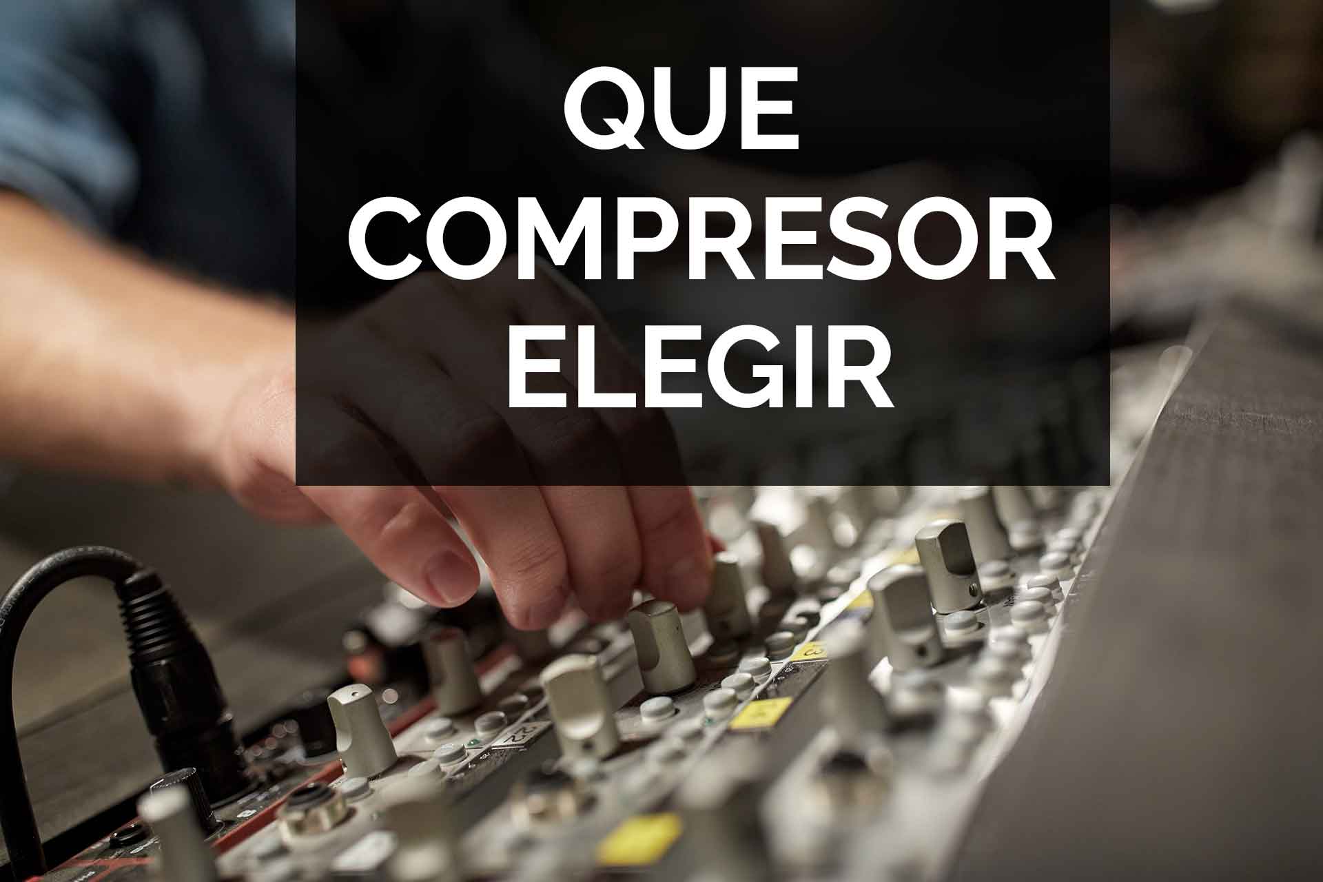 que-compresor-elegir-javhastudios